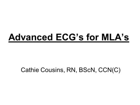Advanced ECG’s for MLA’s