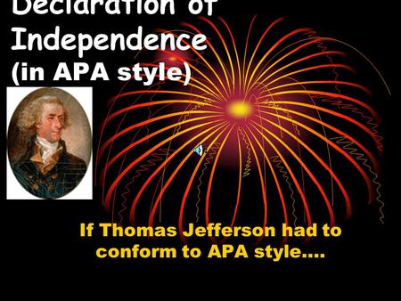 Declaration of Independence (in APA style)