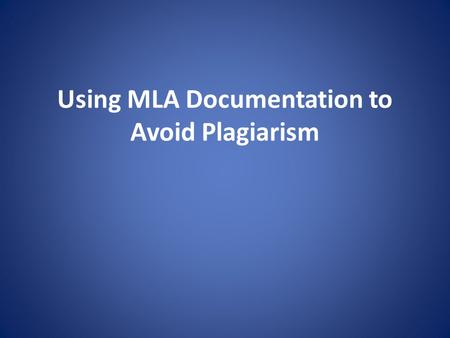 Using MLA Documentation to Avoid Plagiarism. General Works Cited Page Format: When you write a research paper, the works cited get its own page, and it.