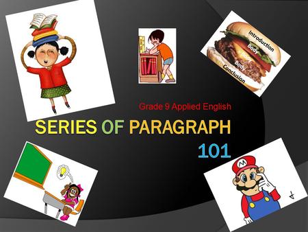 Grade 9 Applied English Series of Paragraph 101.