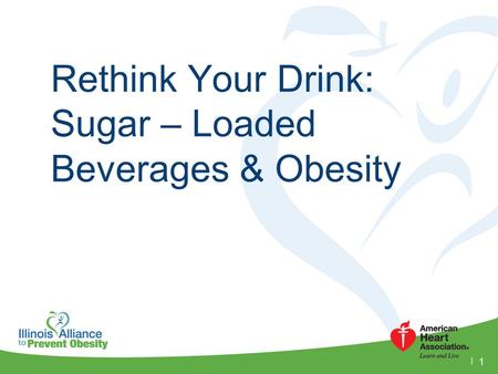 Rethink Your Drink: Sugar – Loaded Beverages & Obesity