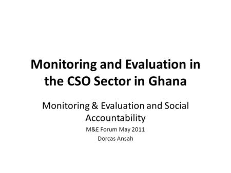 Monitoring and Evaluation in the CSO Sector in Ghana