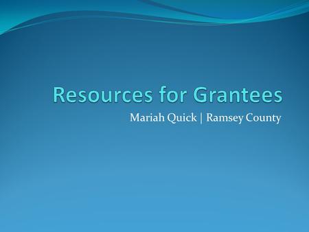 Mariah Quick | Ramsey County. RethinkRecycling.com Go to “Learn & Educate” tab at the top right.