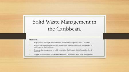 Solid Waste Management in the Caribbean.
