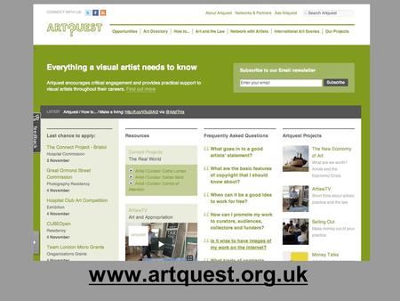 Www.artquest.org.uk. Join the conversation Share the knowledge/ info / wit Become part of a network (sharing #ashtag) Keep up-to-date Follow people/organizations.