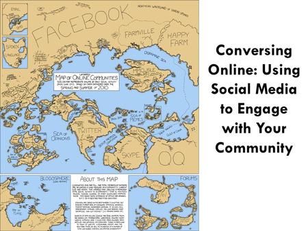 Conversing Online: Using Social Media to Engage with Your Community.