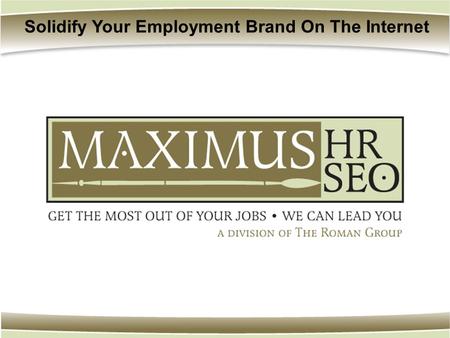 Solidify Your Employment Brand On The Internet. How does it Work?