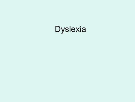 Dyslexia. Aims To raise your awareness and understanding of Dyslexia and other specific learning difficulties To understand how Martock School identifies.