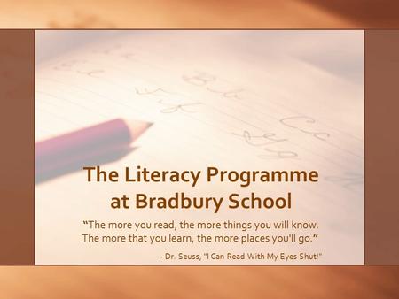The Literacy Programme at Bradbury School