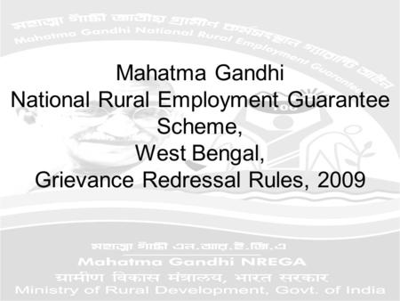 Mahatma Gandhi National Rural Employment Guarantee Scheme, West Bengal, Grievance Redressal Rules, 2009.