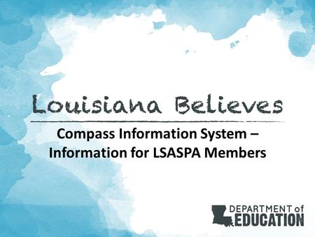 Compass Information System – Information for LSASPA Members