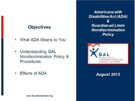 August 2013 Objectives What ADA Means to You