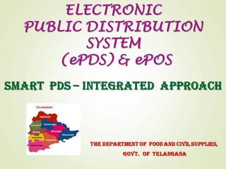 ELECTRONIC PUBLIC DISTRIBUTION SYSTEM (ePDS) & ePOS