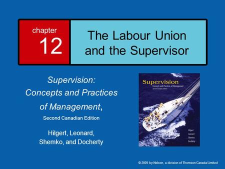 The Labour Union and the Supervisor