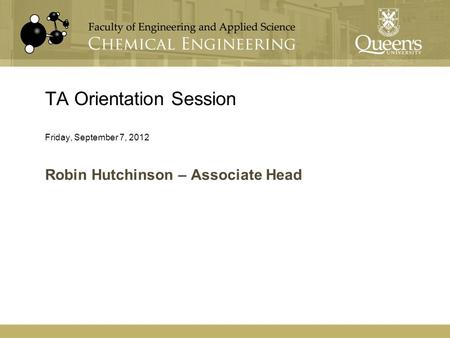 TA Orientation Session Friday, September 7, 2012 Robin Hutchinson – Associate Head.