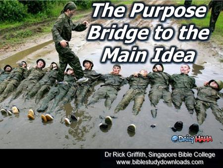 Dr Rick Griffith, Singapore Bible College www.biblestudydownloads.com Dr Rick Griffith, Singapore Bible College www.biblestudydownloads.com.