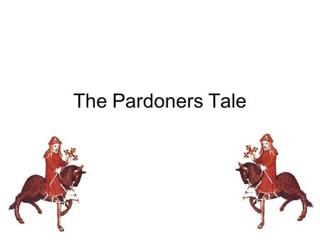 The Pardoners Tale.