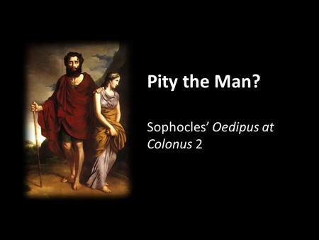 clas215 Sophocles’ Oedipus at Colonus 2