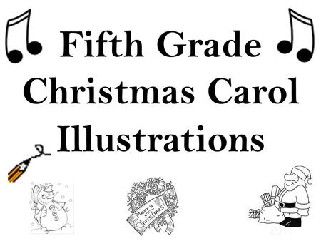 2011 Fifth Grade Christmas Carol Illustrations. Addie Ward.