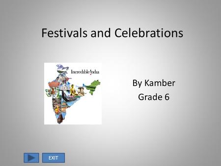 Festivals and Celebrations By Kamber Grade 6 EXIT.