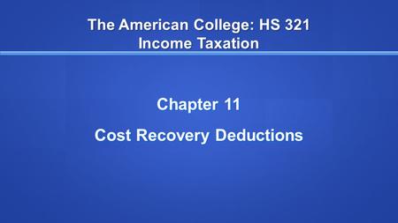 The American College: HS 321 Income Taxation