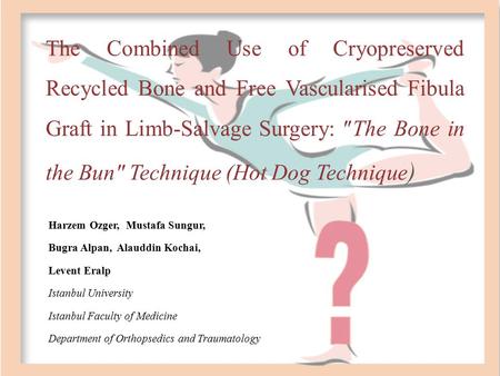 The Combined Use of Cryopreserved Recycled Bone and Free Vascularised Fibula Graft in Limb-Salvage Surgery: ″The Bone in the Bun″ Technique (Hot Dog.