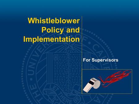 Whistleblower Policy and Implementation For Supervisors.