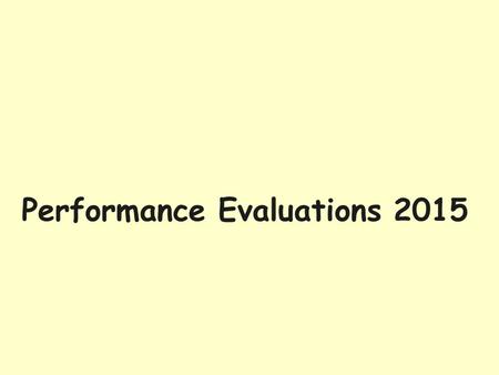 Performance Evaluations 2015. GreatJobs Performance Evaluations The GreatJobs system incorporates Position Descriptions, Notice of Vacancy (NOV) and Performance.
