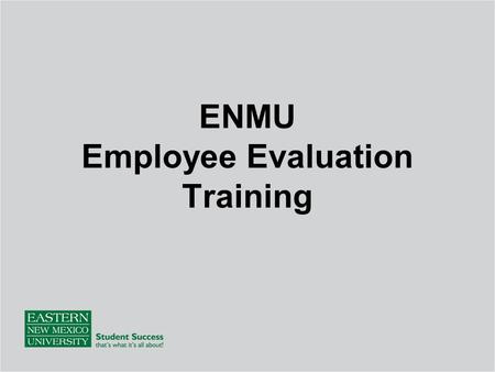 ENMU Employee Evaluation Training
