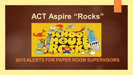 2015 Alerts for Paper Room Supervisors