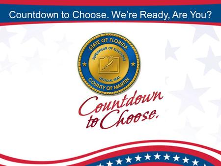 Countdown to Choose. We’re Ready, Are You?. Tax Collector / HSMV The passage of the National Voting Rights Act of 1995 placed HSMV on the frontline of.
