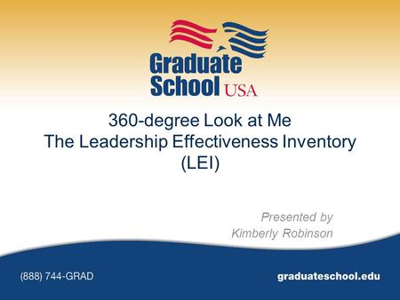 360-degree Look at Me The Leadership Effectiveness Inventory (LEI)