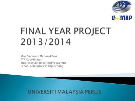 FINAL YEAR PROJECT 2013/2014 UNIVERSITI MALAYSIA PERLIS