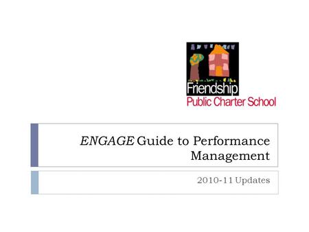 ENGAGE Guide to Performance Management 2010-11 Updates.