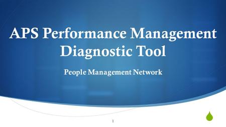  APS Performance Management Diagnostic Tool People Management Network 1.