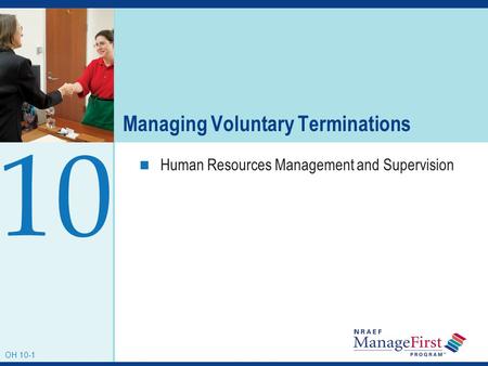 OH 10-1 Managing Voluntary Terminations Human Resources Management and Supervision 10 OH 10-1.