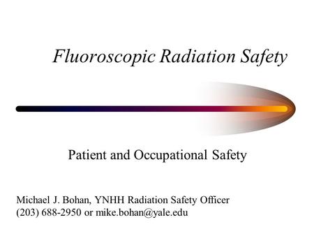 Fluoroscopic Radiation Safety