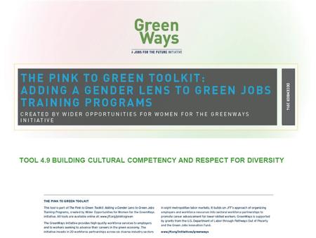TOOL 4.9 BUILDING CULTURAL COMPETENCY AND RESPECT FOR DIVERSITY.