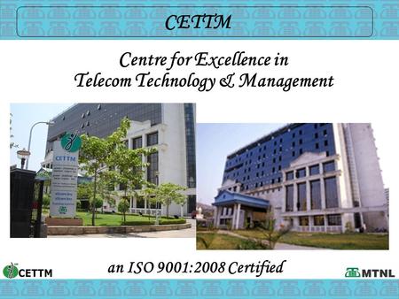 Centre for Excellence in Telecom Technology & Management
