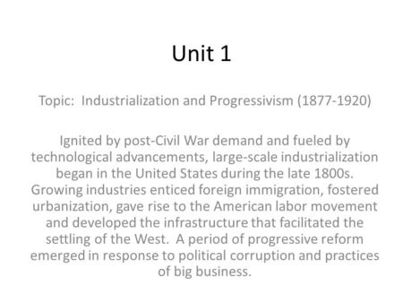 Topic: Industrialization and Progressivism ( )