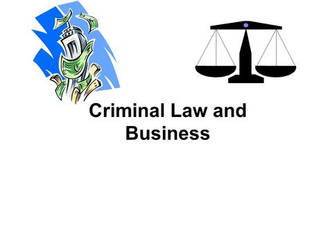 Criminal Law and Business. القانون الجنائي والأعمال.