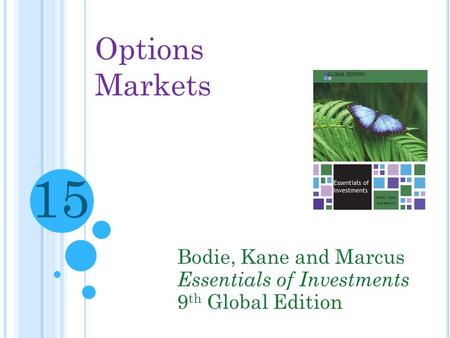 15 Options Markets Bodie, Kane and Marcus