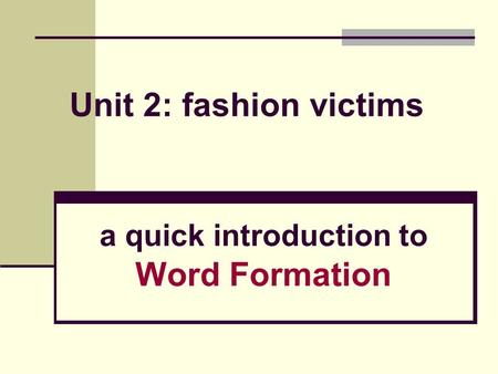 a quick introduction to Word Formation