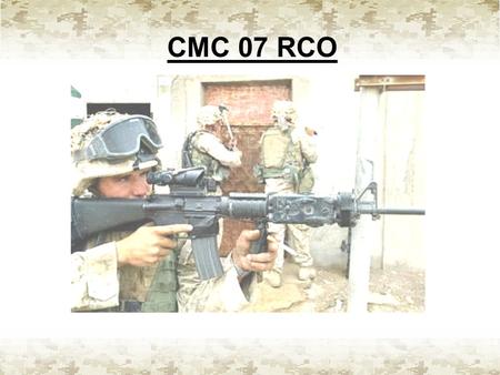 CMC 07 RCO. AN/PVQ-31A & 31B Introduction: The AN/PVQ-31 is an Advanced Combat Optical Gunsight (ACOG) designed for the M16A2, M16A4, and M4 weapon.