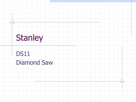 Stanley DS11 Diamond Saw.