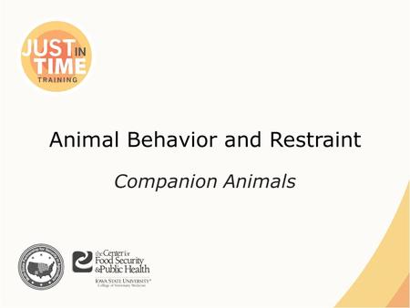 Animal Behavior and Restraint