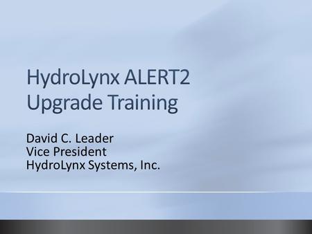 David C. Leader Vice President HydroLynx Systems, Inc.