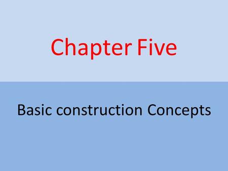 Basic construction Concepts