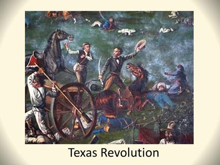 Texas Revolution. The Constitution of 1824 March 19, 1823: Federalists (believed in sharing power between the states and national government), overthrew.