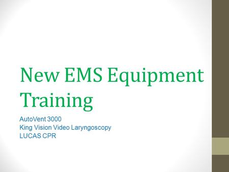 New EMS Equipment Training AutoVent 3000 King Vision Video Laryngoscopy LUCAS CPR.